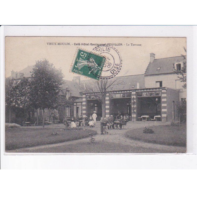 VIEUX-MOULIN: café hôtel restaurant reuiller, la terrasse, cachet perlé - état