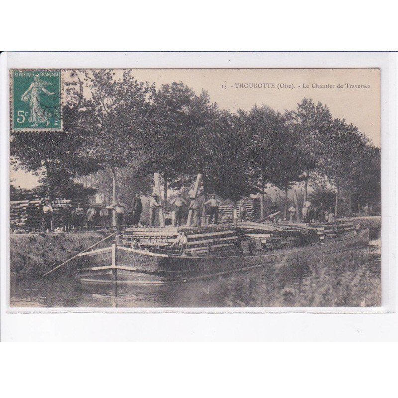 THOUROTTE: le chantier de traverses - très bon état