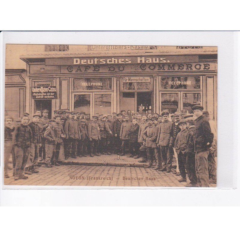 NOYON: deutsches haus, café du commerce - très bon état