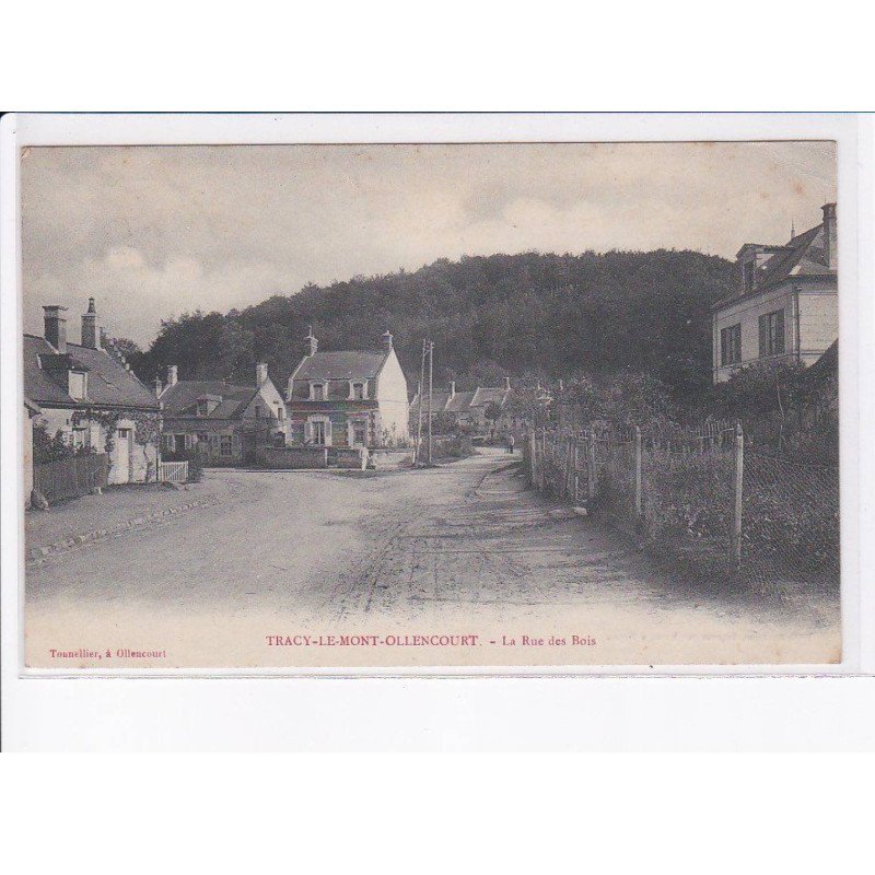 TRACY-le-MONT-OLLENCOURT: la rue des bois - état