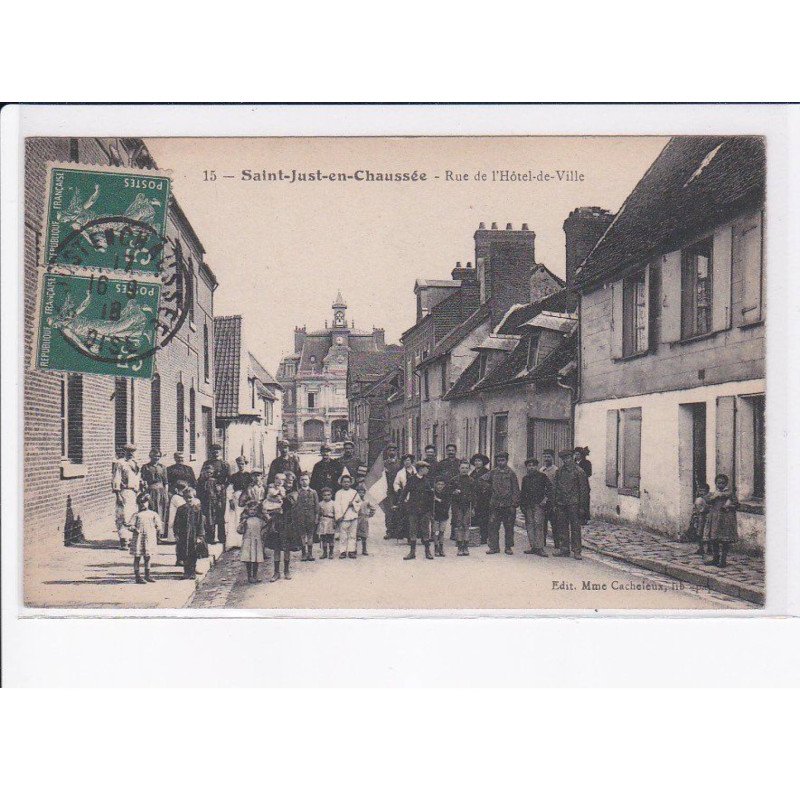 SAINT-JUST-en-CHAUSSEE: rue de l'hôtel-de-ville - très bon état