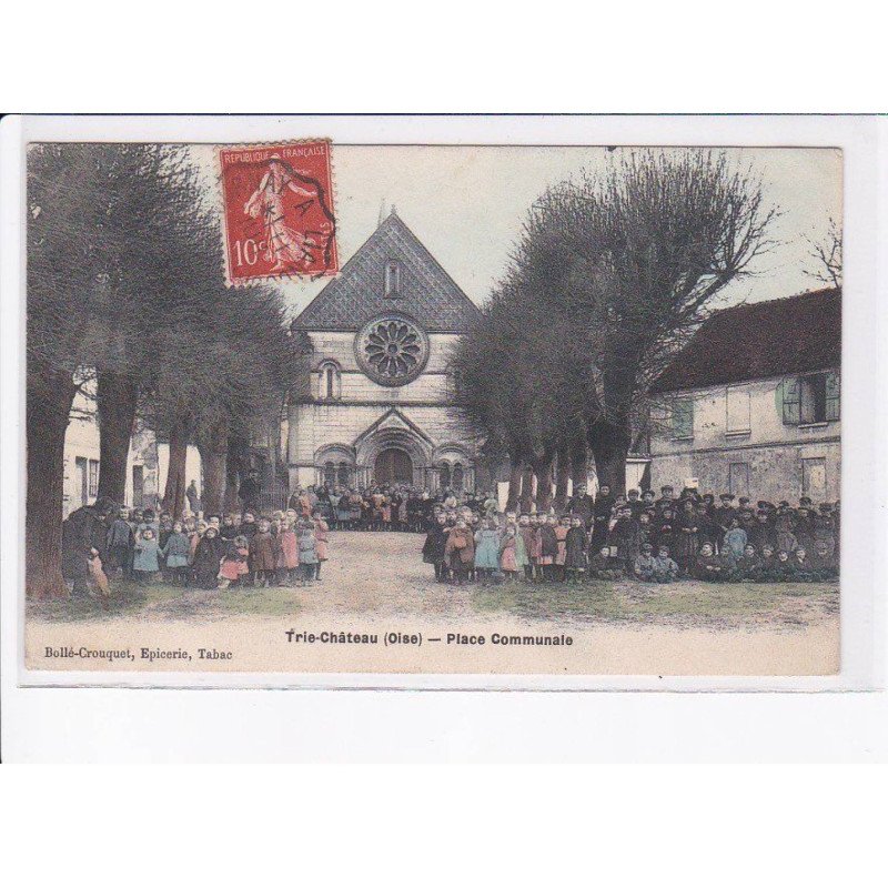 TRIE-CHÂTEAU: place communale - très bon état