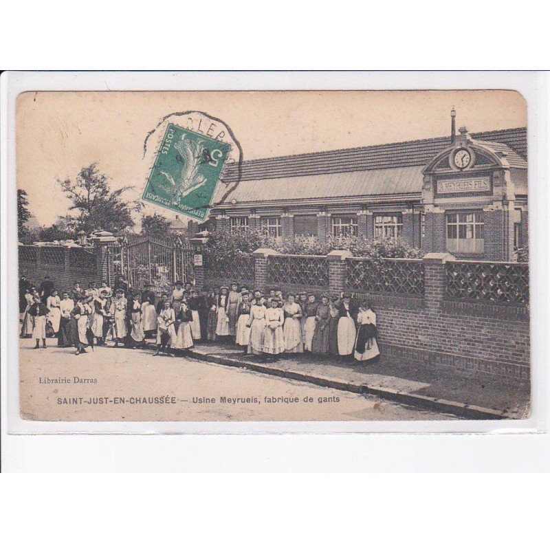 SAINT-JUST-en-CHAUSSEE: usine meyrueis, fabrique de gants - état