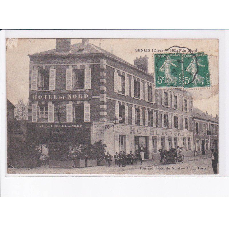 SENLIS: hôtel du nord - état