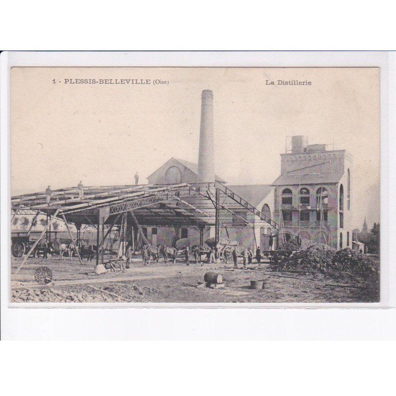 PLESSIS-BELLEVILLE: la distillerie - très bon état