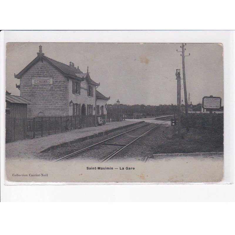 SAINT-MAXIMIN: la gare - état