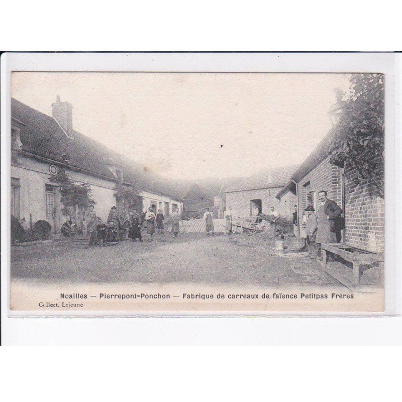 NOAILLES: pierrepont-ponchon, fabrique de carreaux de faïence petitpas frères - très bon état