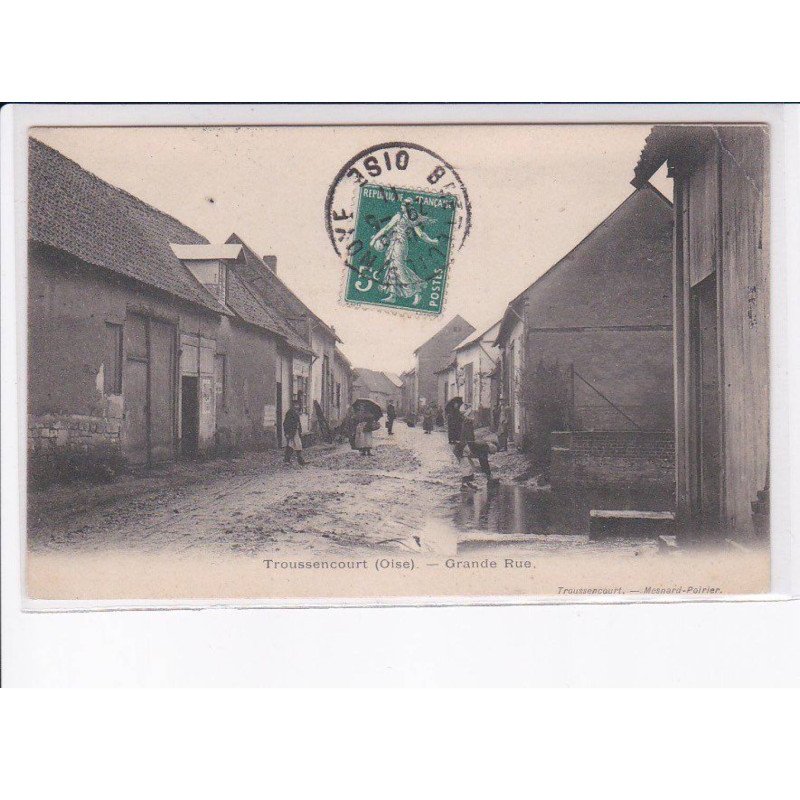 TROUSSENCOURT: grande rue - état