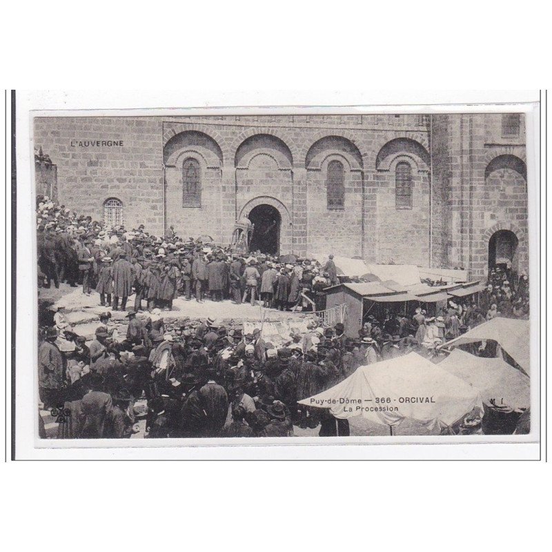 ORCIVAL : la procession - tres bon etat