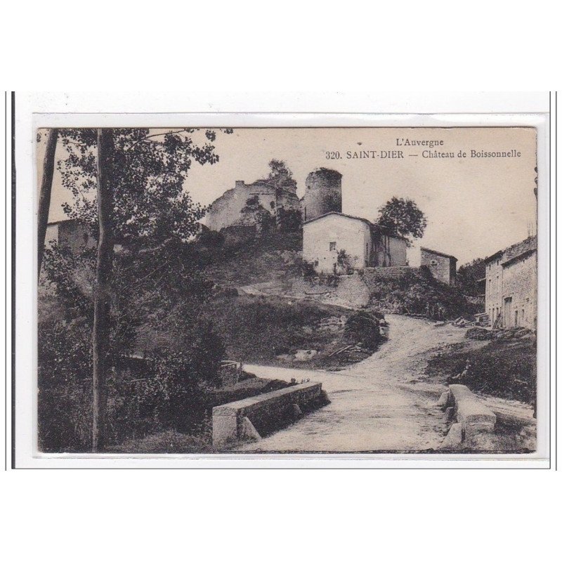 SAINT-DIER : chateau de boissonnelle - tres bon etat