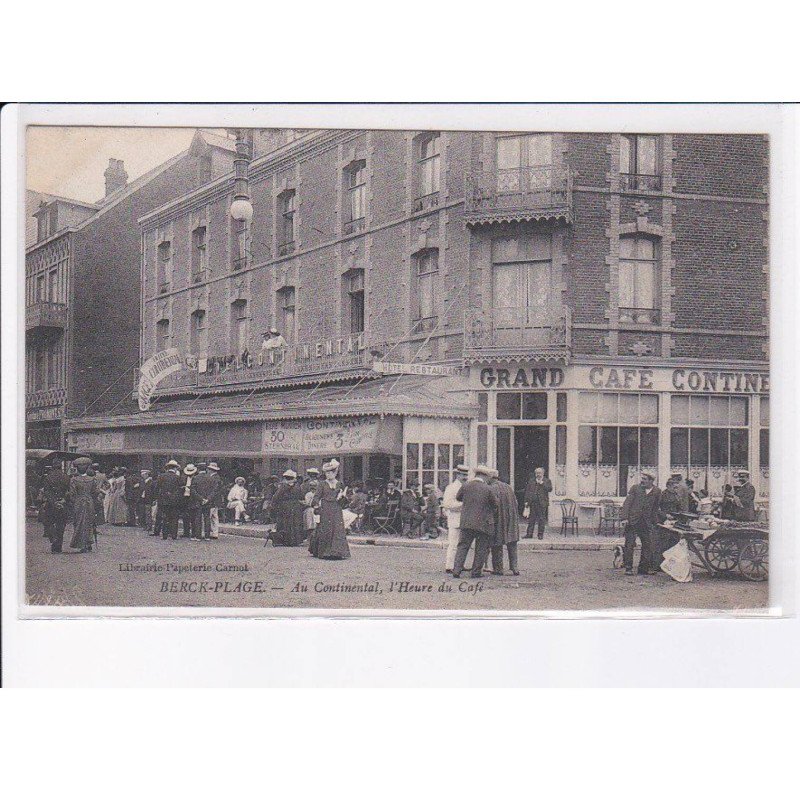 BERCK-PLAGE: au continental, l'heure du café - très bon état