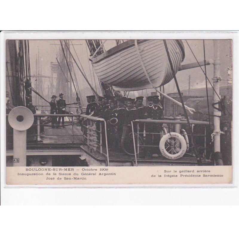 BOULOGNE-sur-MER: octobre 1909 inauguration de la statue du général argentin josé de san-martin - état part. décollée