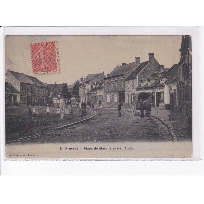 FREVENT: place du marché et de l'école - état