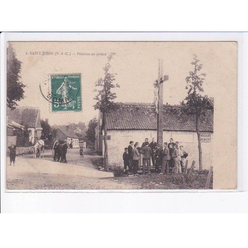 SAINT-JOSSE: pélerins en prière - très bon état