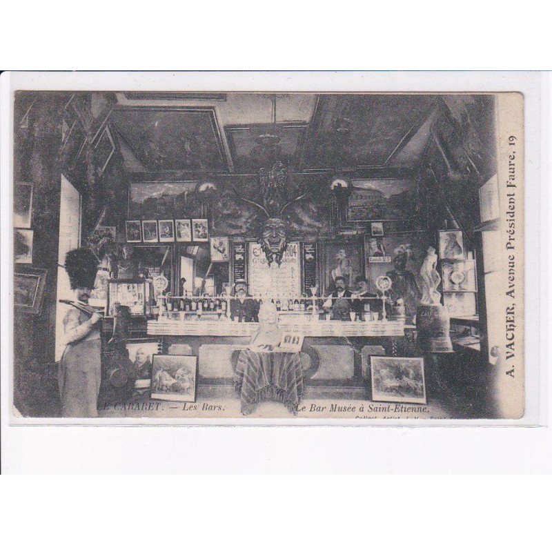 SAINT-ETIENNE: le cabaret, les bars, le bar à musée - état