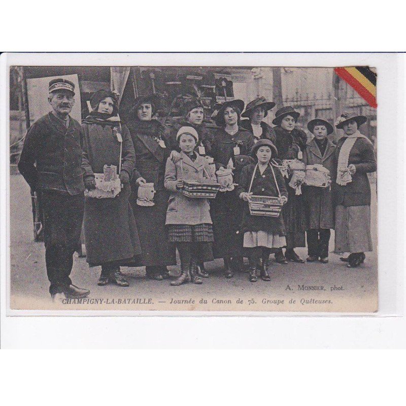 CHAMPIGNY-la-BATAILLE: journée du canon de 75. groupe de quêteuses - très bon état