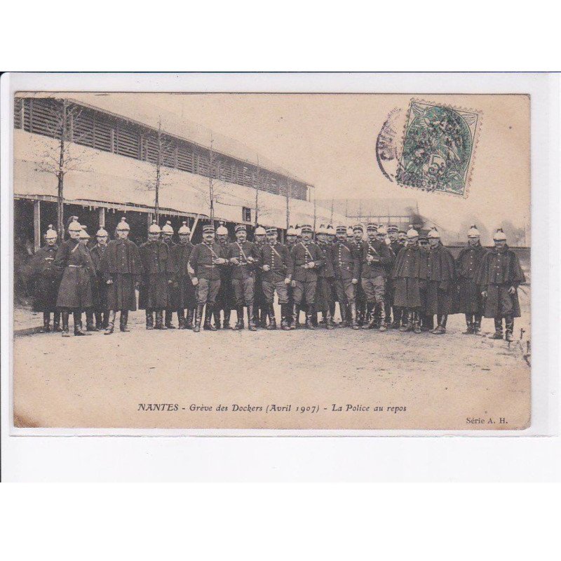 NANTES: grève des dockers 1907, la police au repos - état