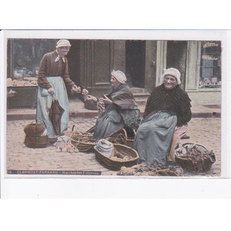 CLERMONT-FERRAND: marchandes d'oignons - très bon état