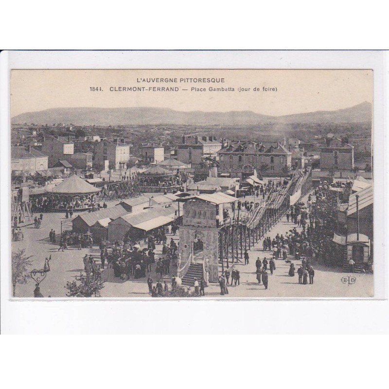 CLERMONT-FERRAND: place gambetta, jour de foire - très bon état