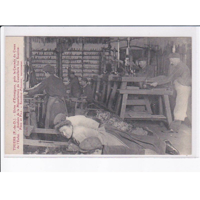 THIERS: usine d'entraigues atelier de la manufacture de coutellerie fine sauzède - très bon état