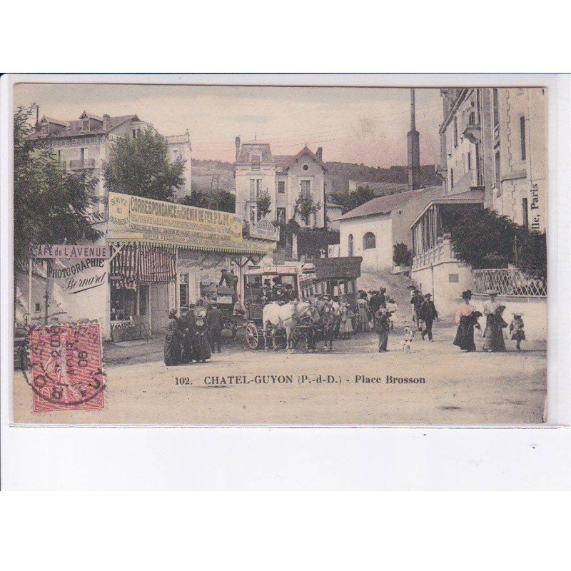 CHÂTEL-GUYON: place brosson - très bon état