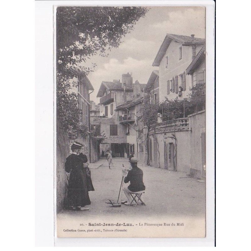 SAINT-JEAN-de-LUZ: la pittoresque rue du midi - très bon état