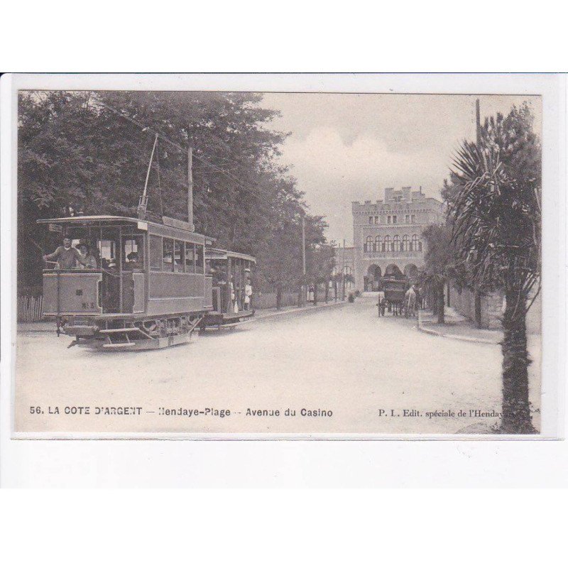 HENDAYE: avenue du casino, tramway - très bon état