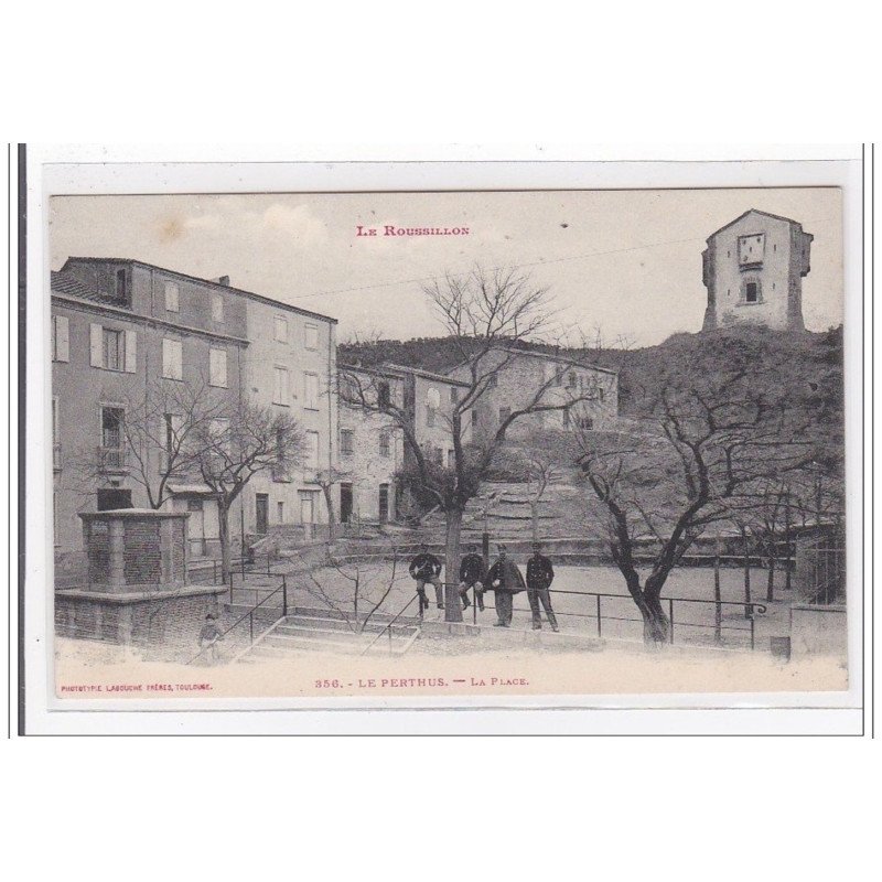 LE ROUSSILLON : la place - tres bon etat