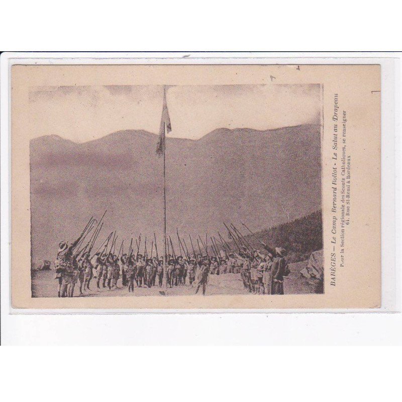 BAREGES: le camp bernard rollot, le salut des drapeau - très bon état