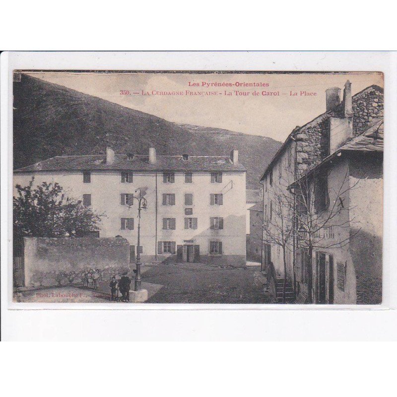 LA TOUR-de-CAROL: la place - très bon état