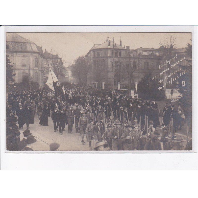 MULHOUSE: le départ des premiers conscrits 1920 - très bon état