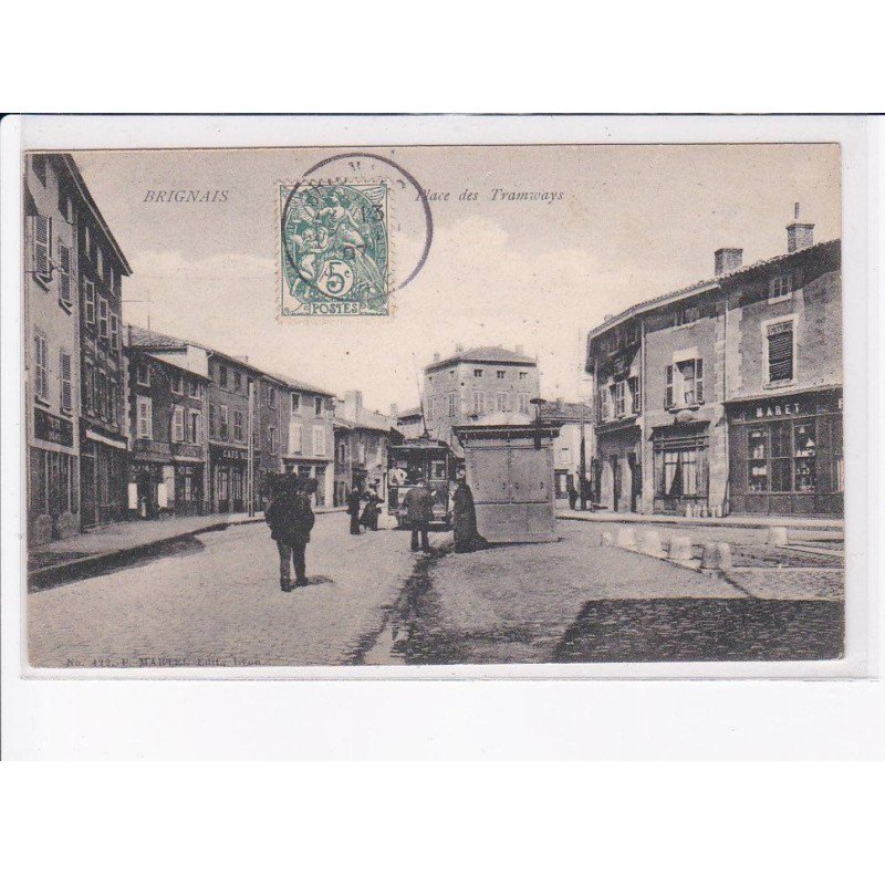 BRIGNAIS: place des tramways - très bon état