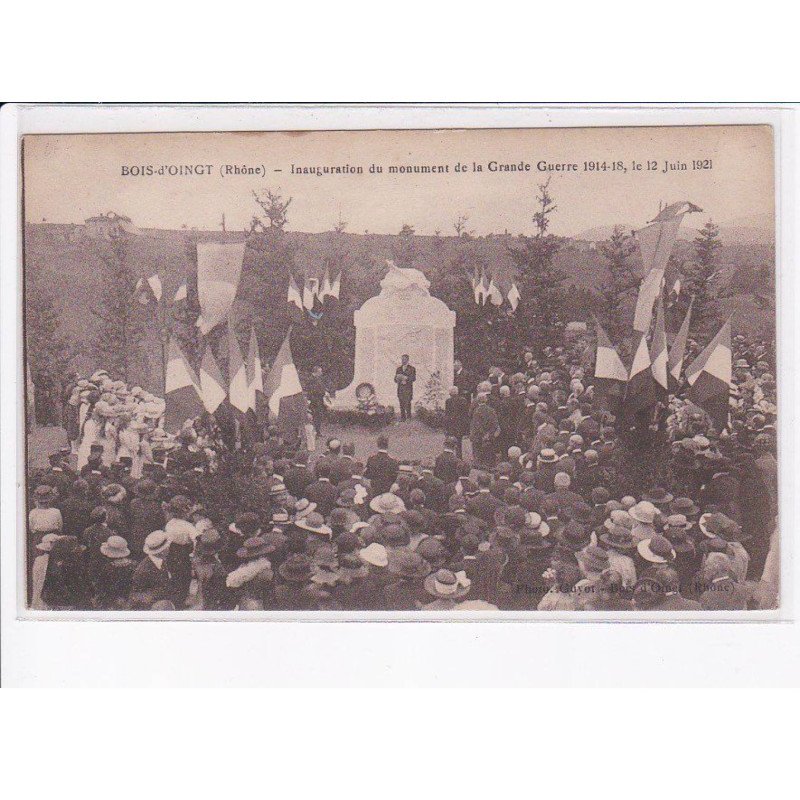 BOIS-D'OINGT: inauguration du monument de la grande guerre 1921 - très bon état