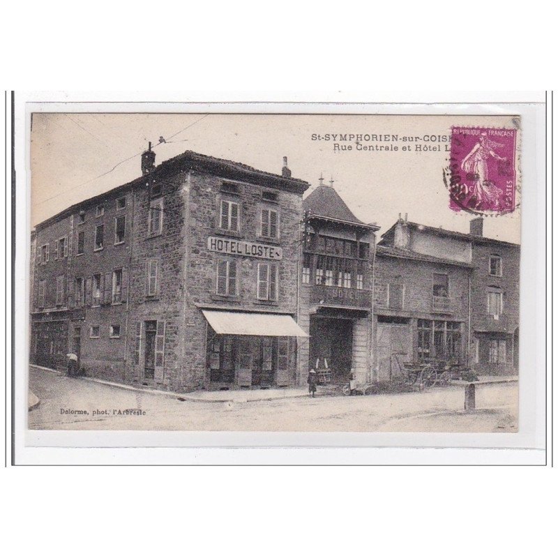 St-SYMPHORIEN-sur-COISE : rue centrale et hotel loste - tres bon etat