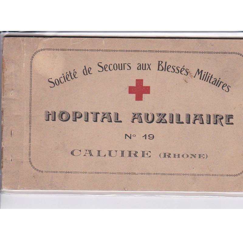 CALUIRE: hôpital auxiliaire, société de secours aux blessés militaire - très bon état