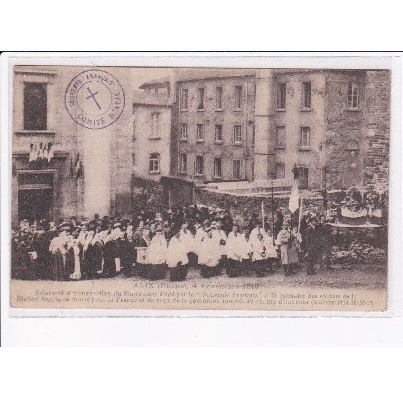 ALIX: solennité d'inauguration du monument érigé par le "souvenir français" à la mémoire des soldats - très bon état