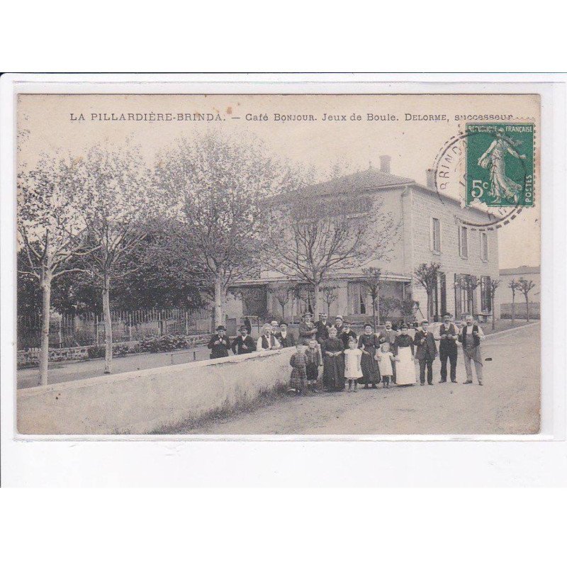 LA PILLARDIERE-BRINDA: café bonjour, jeux de boule, delorme - très bon état