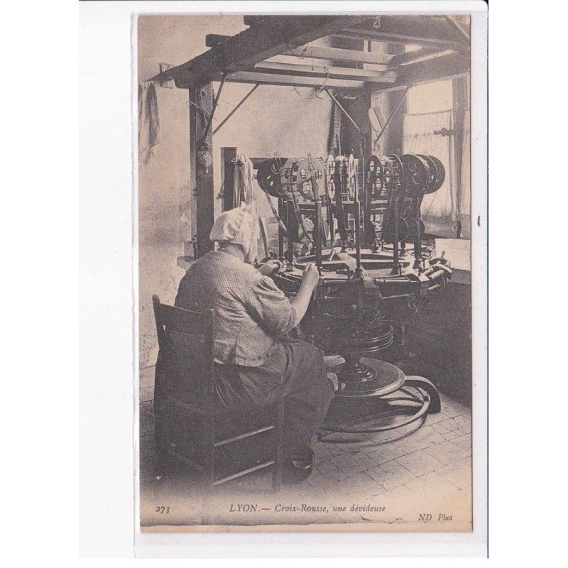 LYON: croix-rousse, une dévideuse - très bon état