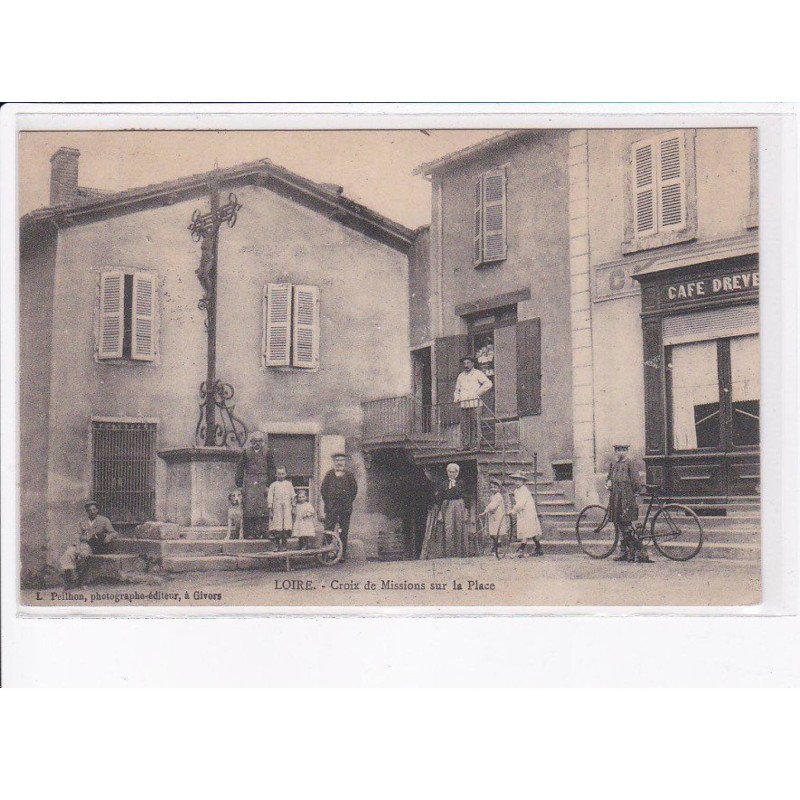 LOIRE: croix de missions sur la place - très bon état