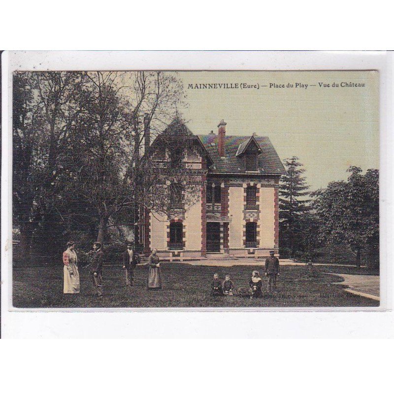 MAINNEVILLE: place du play, vue du château - très bon état