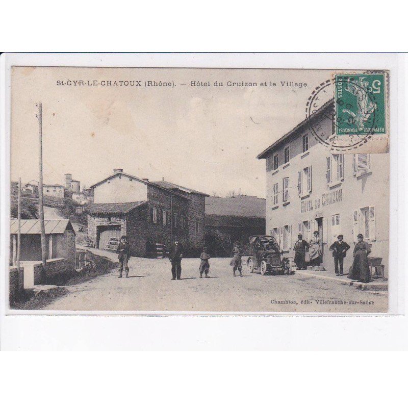SAINT-CYR-le-CHATOUX: hôtel du cruizon et le village - très bon état