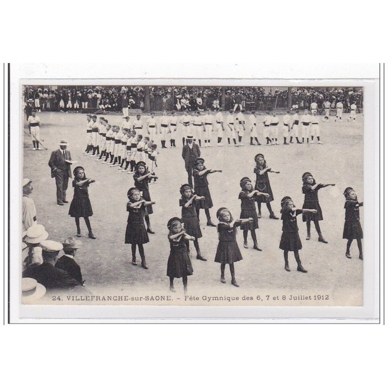 VILLEFRANCHE-sur-SAONE : fete gymnique des 6,7 et 8 juillet 1912 - tres bon etat