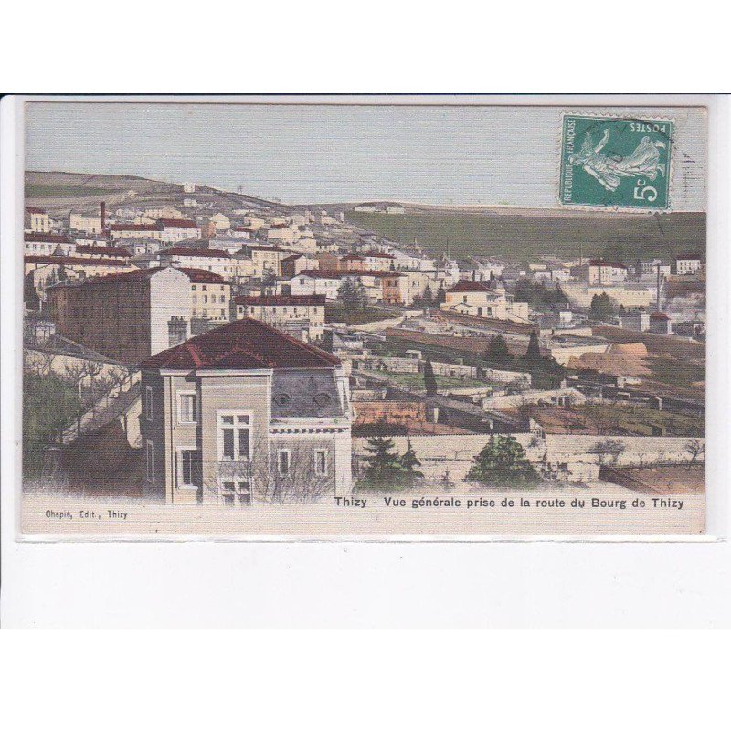 THIZY: vue générale prise de la route du bourg de thizy - très bon état