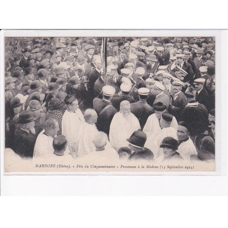MARDORE: fête de cinquantenaire, procession à la madone 1925 - très bon état