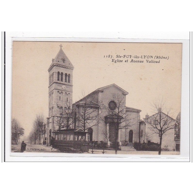 Ste-FOY-les-LYON : eglise et avenue valioud (tramway) - tres bon etat