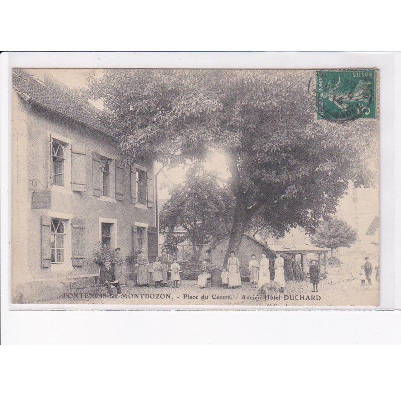 FONTENOIS-les-MONTBOZON: place du centre, ancien hôtel duchard - très bon état
