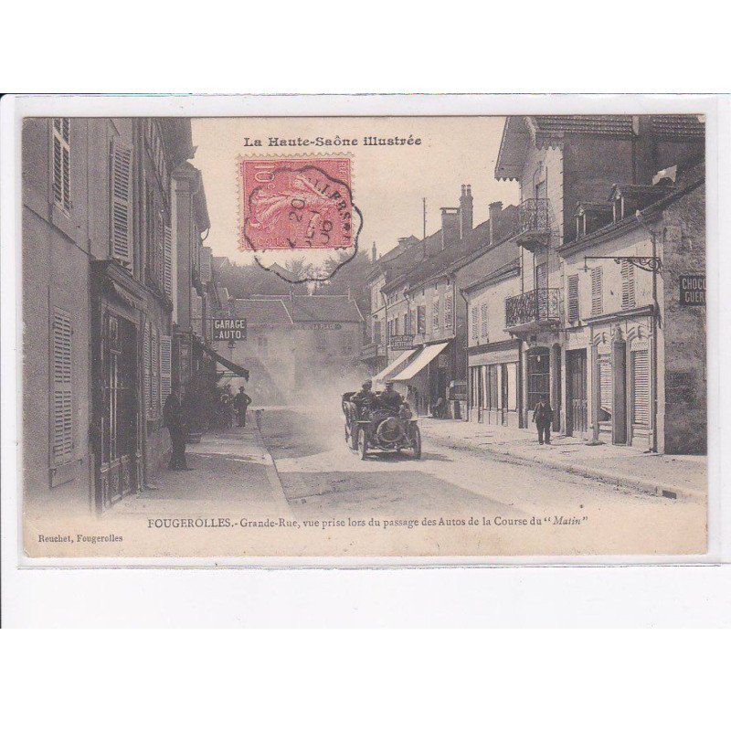 FOUGEROLLES: grande-rue vue prise lors du passage des autos de la course du "matin" - très bon état