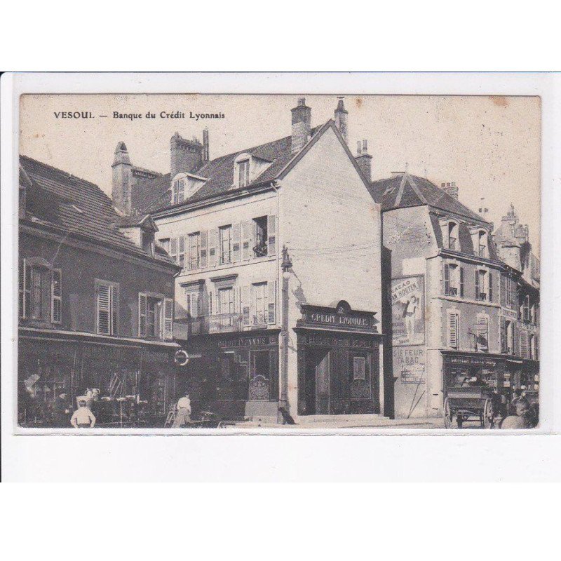 VESOUL: banque du crédit lyonnais - très bon état