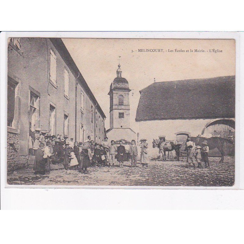 MELINCOURT: les écoles et la mairie, l'église - état