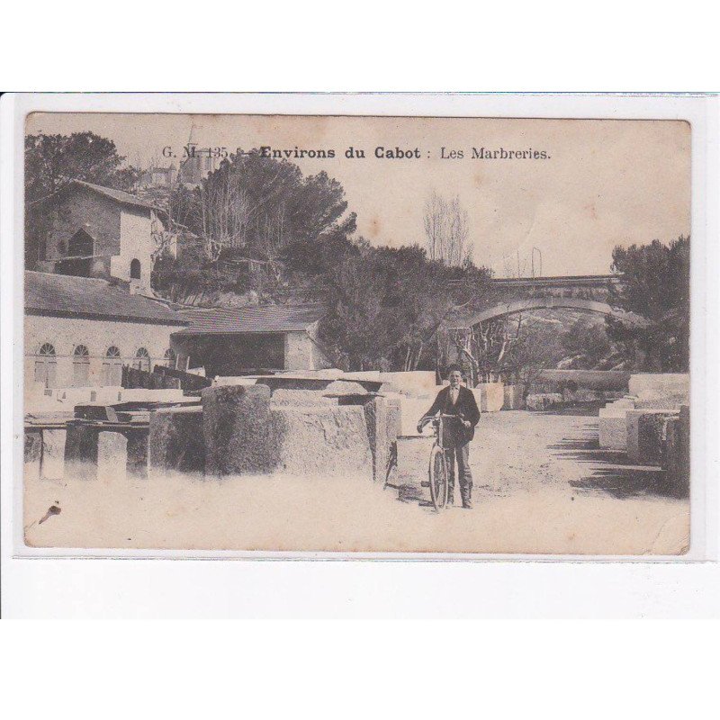 environs du CABOT: les marbreries - état